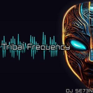DJSE73N - Tribal Frequency (TRIAL)